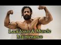 Quarantine and Muscle Lose - Jitender Rajput
