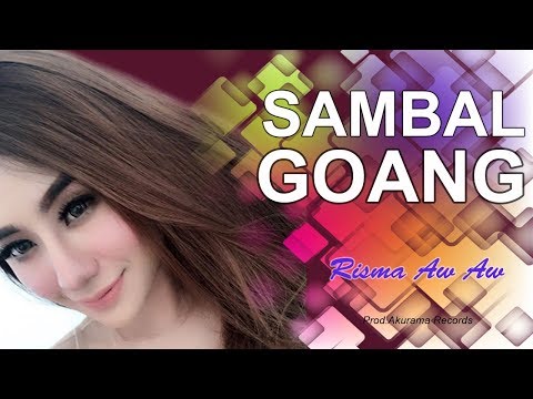Risma Aw Aw - Sambel Goang (Official Music Video)