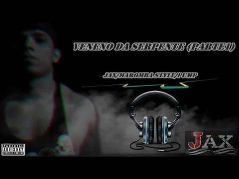 Veneno da Serpente (parte 1) - Jax/Maromba Style/Pump