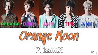 【歌割り】PrizmaX「Orange Moon」【パート割】