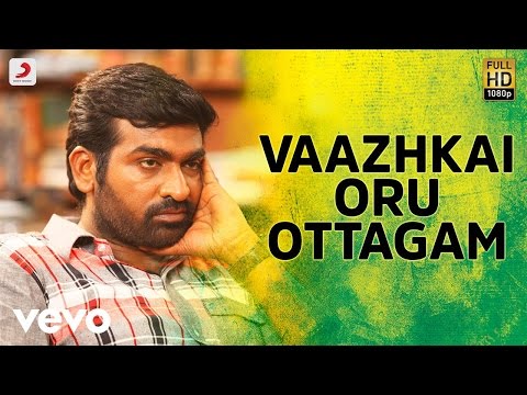 Aandavan Kattalai - Vaazhkai Oru Ottagam Tamil Video Song | Vijay Sethupathi | K