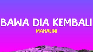 Download lagu Bawa Dia Kembali - Mahalini (Lirik Lagu) mp3 Download lagu Bawa Dia Kembali - Mahalini (Lirik Lagu) mp3
