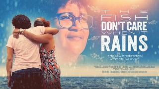 The Fish Don't Care When It Rains (2026) Video