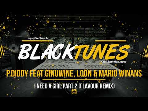 P. Diddy feat Ginuwine, Loon & Mario Winans - I Need a Girl Part 2 (Flavour Remix)