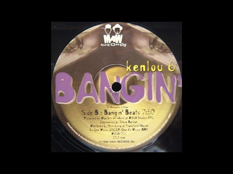 Kenlou 6 - Bangin' (Bangin' Beats)
