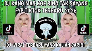 Download lagu DJ KANG MAS KOE SING TAK SAYANG || DJ AYANG AYANG VIRAL TRANDING TIKTOK TERBARU 2026 mp3