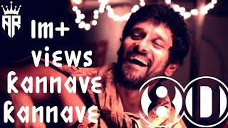 kannave kannave 8D Song | AR 8D Audio | HEADPHONES MUST kannave kannave 8D Song | AR 8D Audio | HEADPHONES MUST