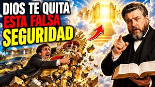 Cuando Dios Quiere Elevarti, Primero Te Quita Esta Seguridad Falsa | Charles Spurgeon