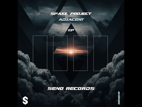 SEN031 Spaxx Project - I Believed (Original Mix)