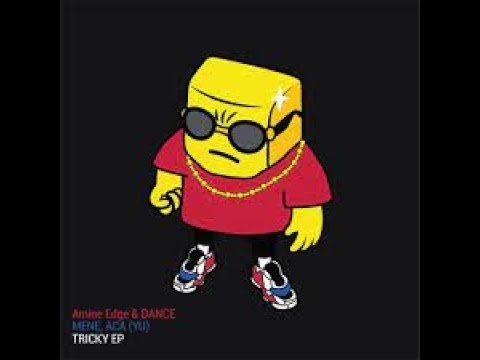Amine Edge & DANCE, Mene, ACA (YU) - Tricky (Original Mix)