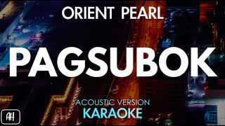 Orient Pearl - Pagsubok (Karaoke/Acoustic Instrumental)