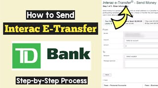 Send Interac e-Transfer TD Bank EasyWeb | TD Canada Trust Transfer/Send Money via Interac e-Transfer