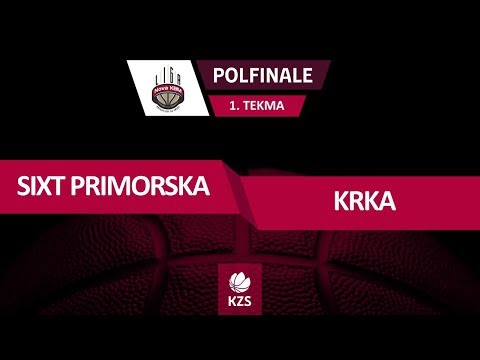 Sixt Primorska : Krka - polfinale, 1. tekma - Liga NovaKBM - Sezona 2018/19