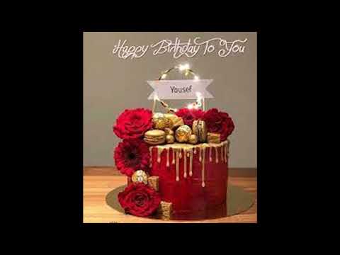 #happybirthday #hbd #HappyBirthdaytoYou #Yousef Happy Birthday To Yousef