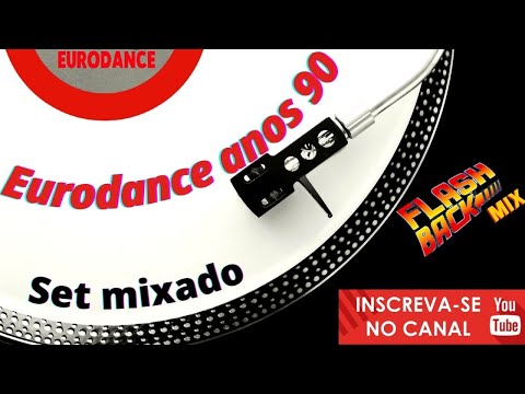 Eurodance 90 set mixado  #flashhouse #eurodance #flashback