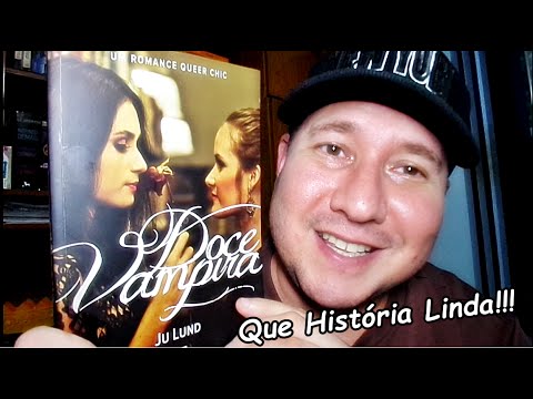 Resenha do livro Doce Vampira, escrito por Ju Lund, AVEC Editora