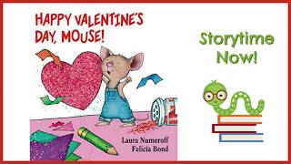 Happy Valentine's Day, Mouse - By Laura Numeroff | Children's Books Read Aloud