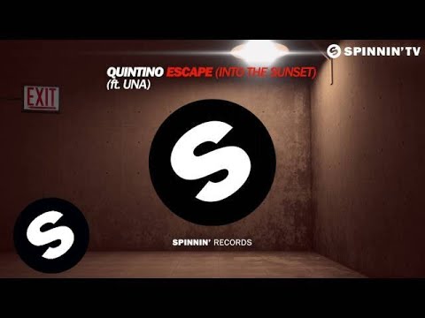 Quintino - Escape (Into The Sunset) (ft. Una) [OUT NOW]