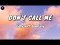Lil Kesh - DON'T CALL ME - Ft. Zenolisky (Lyrics)