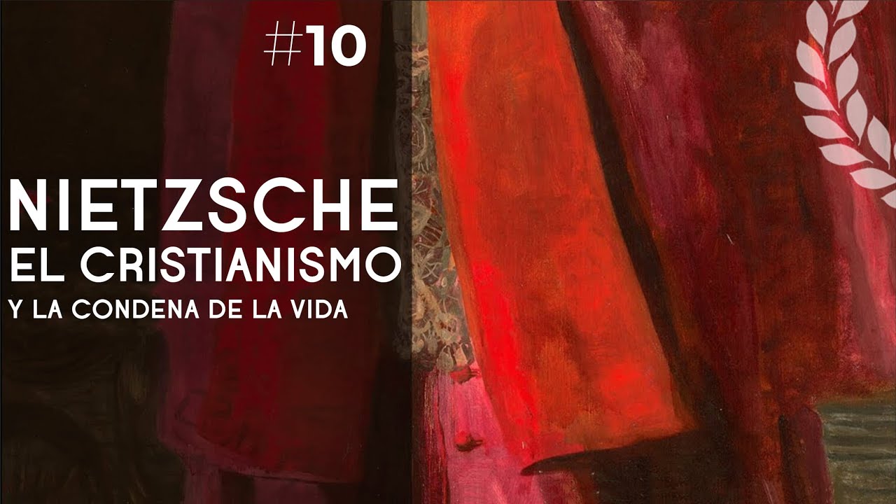 Nietzsche: el cristianismo y la condena de la vida - Dra. Ana Minecan