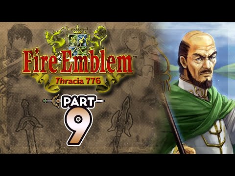 Part 9: Let's Play Fire Emblem 5, Thracia 776, Chapter 6 - "Augustus Talks"