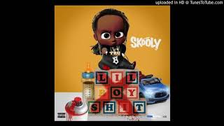 Skooly - Lil Boy Shit