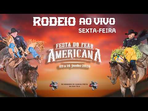 AMERICANA-SP 2026 | SEXTA-FEIRA (AO VIVO)