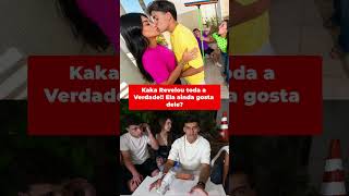 A Kaka Confessou Toda a Verdade!! #shorts