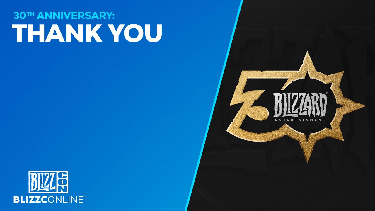 BlizzConline 2021 - Blizzard 30th Anniversary - Thank You - Blizzard Entertainment