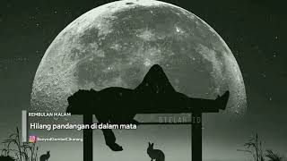 Download lagu Story wa rembulan malam mp3 Download lagu Story wa rembulan malam mp3