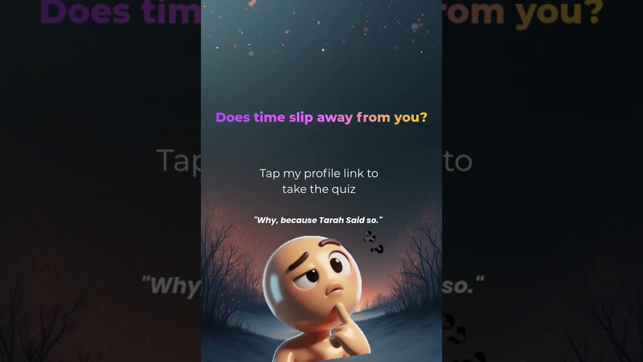 Does Time Slip Away From You?
