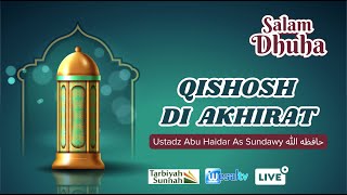Download lagu 🔴 QISHOSH DI AKHIRAT - USTADZ ABU HAIDAR AS SUNDAWY HAFIDZAHULLAH mp3