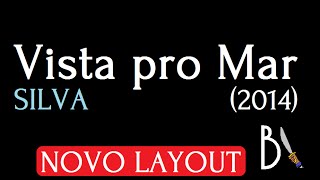 Vista pro mar (2014) - SILVA [ÁLBUM COMPLETO, HD]