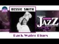 Bessie Smith - Back Water Blues (HD) Officiel ...