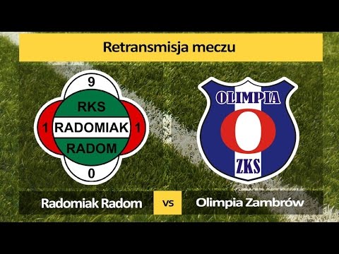 Retransmisja meczu Radomiak Radom vs Olimpia Zambrów
