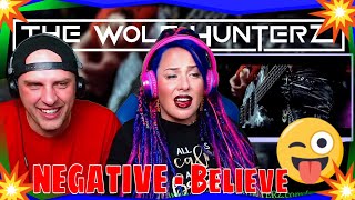 Reaction To NEGATIVE - Believe (Official music video) THE WOLF HUNTERZ Reactions