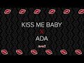 KISS ME BABY x ADA | AVNEET MUSIC