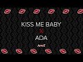 KISS ME BABY X ADA AVNEET MUSIC