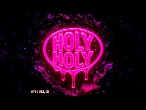 MC Kevin o Chris, KOC - Holy Holy (Audio Oficial)