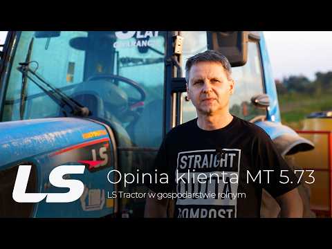 Opinia klienta LS Tractor MT 5.73 :: LS-Traktor.pl