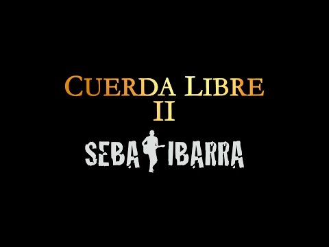 CUERDA LIBRE II - SEBA IBARRA
