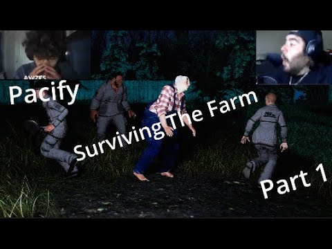 Pacify with awez The Farm Part 1