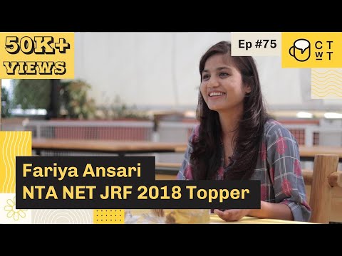 CTwT E75 - NTA UGC NET JRF 2018 Topper Fariya Akbar Ansari (HRM)