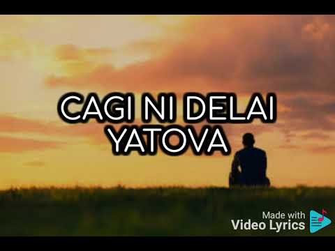 Cagi Ni Delai Yatova - Au Rui Mosita Lyrics