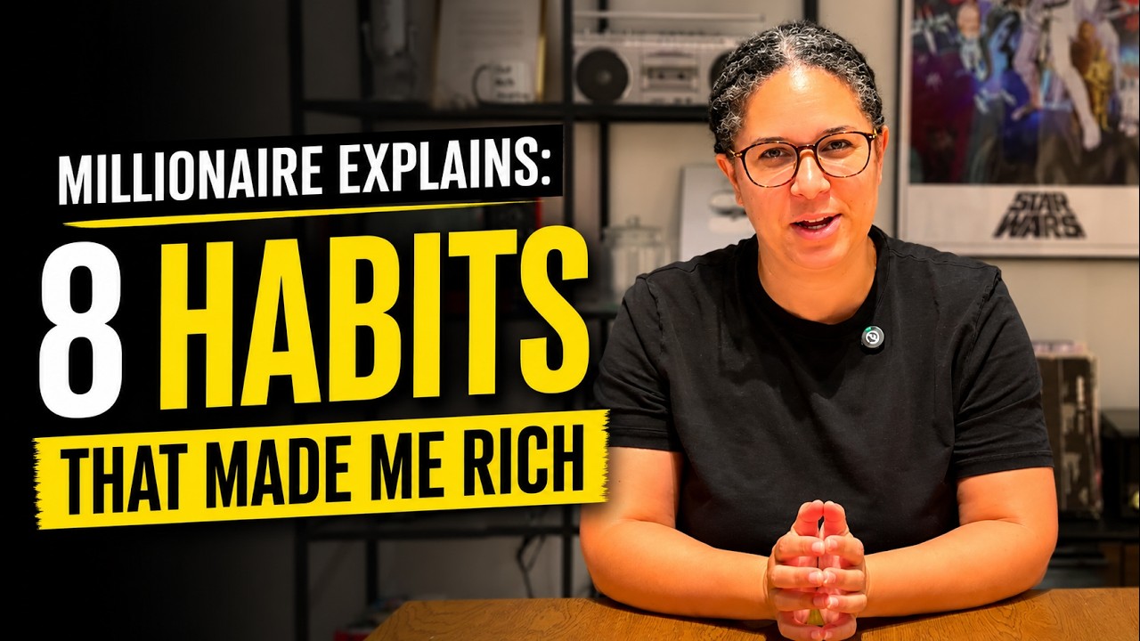 MILLIONAIRE EXPLAINS: The Habits That Made Me Rich