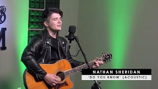 Nathan Sheridan | 'Do You Know' (acoustic)