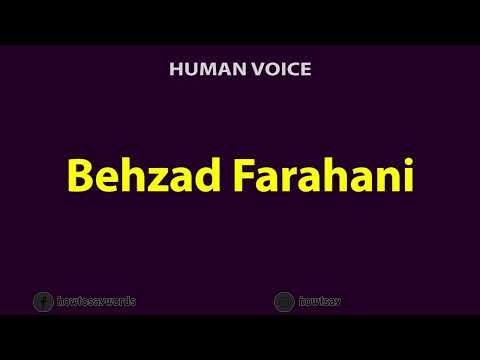 How To Pronounce Behzad Farahani