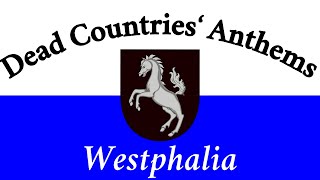 Westfalenlied - Dead Countries' Anthems - [English Subtitles] - Westphalia