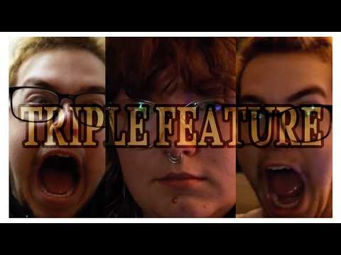 Triple Feature