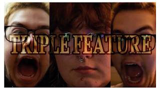 Triple Feature
